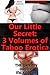 Our Little Secret: Three Volumes of Taboo Erotica