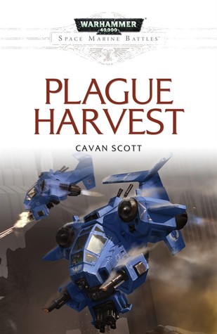 Plague Harvest (Space Marine Battles Novella)