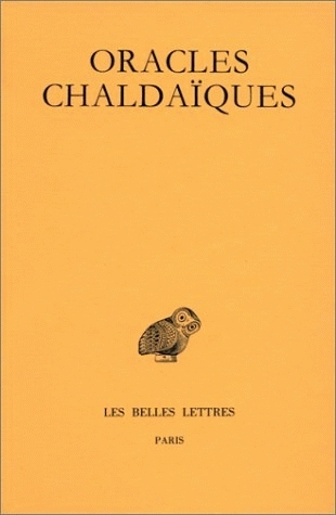 Oracles Chaldaïques avec un choix de commentaires anciens (Paperback)