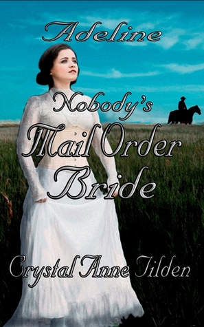 Nobody's Mail Order Bride: Adeline (Kindle Edition)