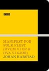 Manifest for folk flest (hvem vi er & hva vi gjør)