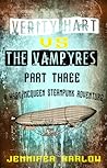 Verity Hart Vs The Vampyres by Jennifer Harlow Verity Hart Vs The Vampyres by Jennifer Harlow