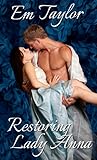 Restoring Lady Anna by Em Taylor
