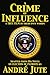 A Crime of Influence a scre...