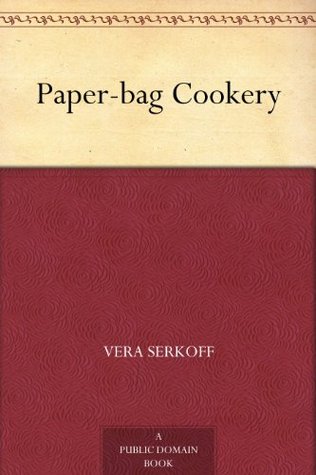 Paper-bag Cookery (Kindle Edition)