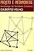 Projeto e Metamorfose: Antropologia das Sociedades Complexas (Coleção Antropologia Social)