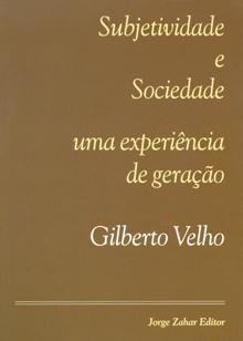 Subjetividade e Sociedade: uma experiência de geração (Paperback)