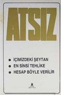 İçimizdeki Şeytan / En Sinsi Tehlike / Hesap Böyle Verilir