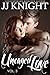 Uncaged Love, Volume 3 (Unc...