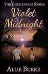 Violet Midnight by allie burke