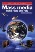 Mass media: Dalla radio alla rete (Paperback)