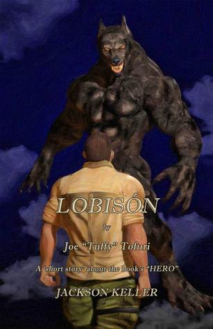 Jackson Keller: A Lobisón Short Story