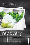 Recovery by Con Riley