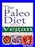 The Paleo Diet by Eat To Live