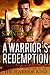 A Warrior's Redemption (The Warrior Kind #1)