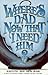 Where's Dad Now That I Need Him by Betty Rae Frandsen