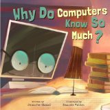 Why Do Computers Know So Much? (Board Book)
