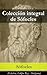 Colección integral de Sófocles: (Electra, Edipo Rey, Antígona) (Spanish Edition)