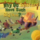 Why Do Tractors Have Such Big Tires? (Board Book)