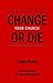 Change Your Church or Die