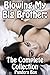 Blowing My Big Brother: The Complete Collection