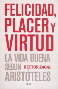Felicidad, placer y virtud. La vida buena según Aristóteles