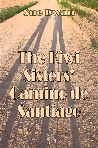 The Kiwi Sisters' Camino de Santiago (ebook)