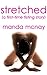 Stretched: A First-Time Fis...