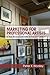 Marketing For Professional Artists: In The Second Decade Of The 21st Century