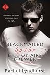 Blackmailed by the Billionaire Brewer (Passion Creek) Blackmailed by the Billionaire Brewer (Passion Creek)