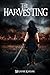 The Harvesting (The Harvest...
