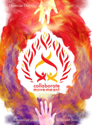 Collaborate Move•Meant: A contextual guide to life with Jesus
