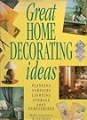 Great Home Decorating Ideas: Planning, Surfaces, Lighting, Storage, Soft Furnishings