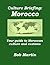 Culture Briefing: Morocco- Your guide to the culture and customs of the Moroccan people
