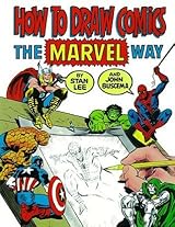 How to Draw Comics the Marvel Way
