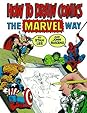 How to Draw Comics the Marvel Way by Stan Lee