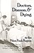 Doctors, Disease, and Dying...
