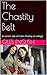 The Chastity Belt: An eroti...
