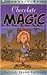 Chocolate Magic (The Chocol...