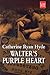 Walter's Purple Heart by Catherine Ryan Hyde