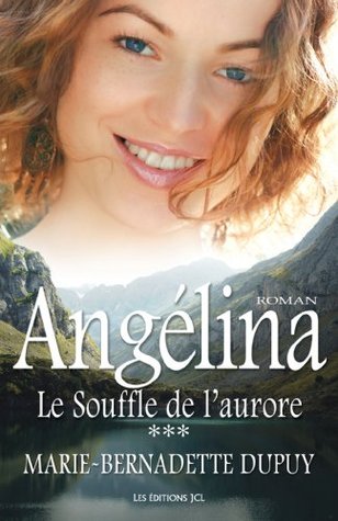 Le Souffle de l'aurore (Angélina #3)