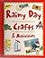 Rainy Day Crafts & Activities