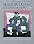 Supervision: A Guide to Practice (5th Edition)