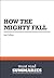 Summary: How the Mighty Fal...