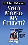 Who Moved My Church? - A Story About Discovering Purpose in a Changing Culture
