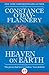 Heaven on Earth by Constance O'Day-Flannery