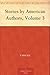 Stories by American Authors, Volume 3