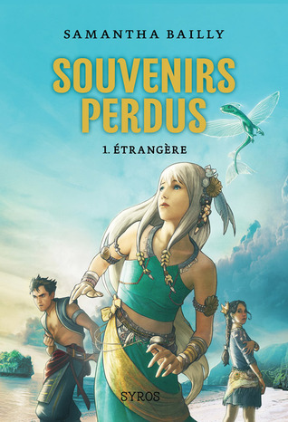 Etrangère (Souvenirs Perdus #1)