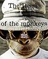 The Deed of the Monkeys: A Short Story