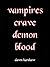 Vampires Crave Demon Blood
